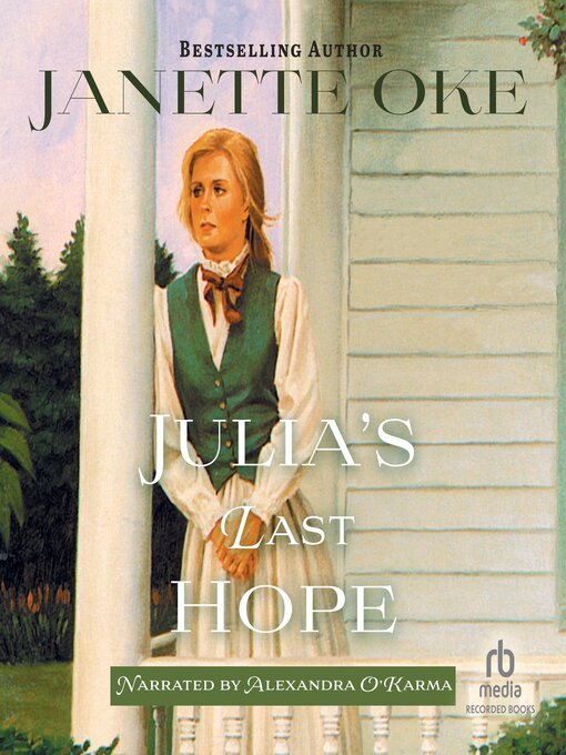 Title details for Julia's Last Hope by Janette Oke - Available